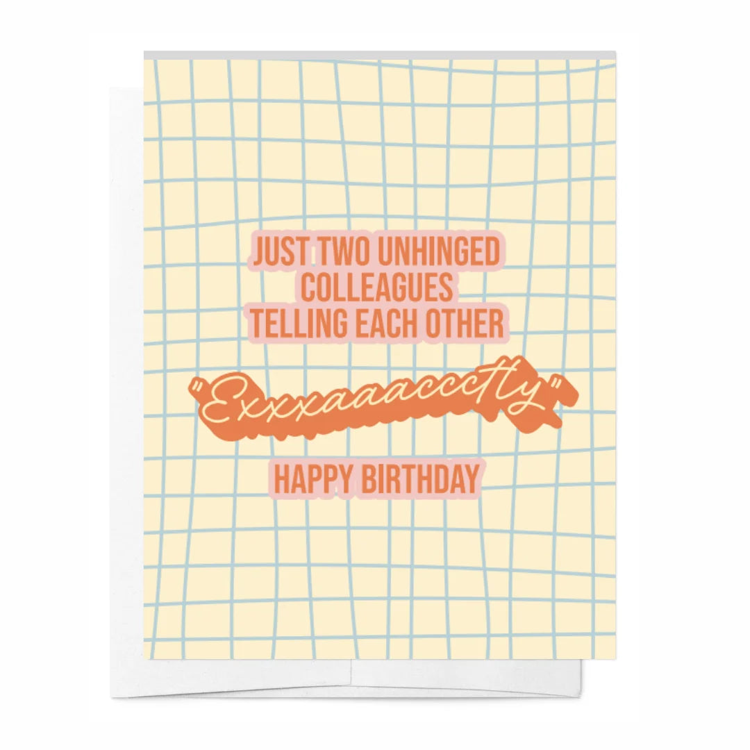 Just two unhinged colleagues card