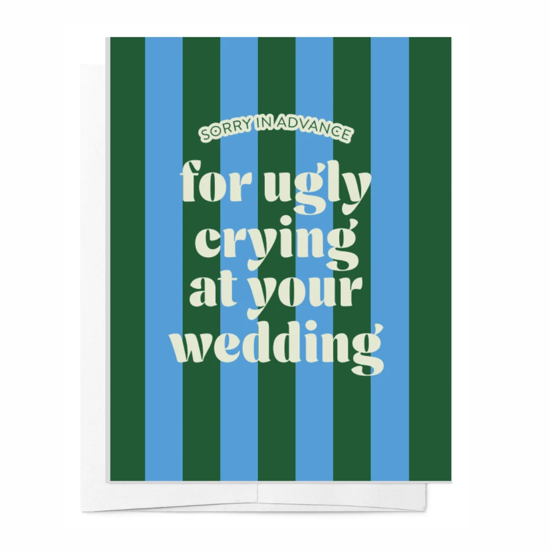 Sorry in advance for ugly crying at your wedding card