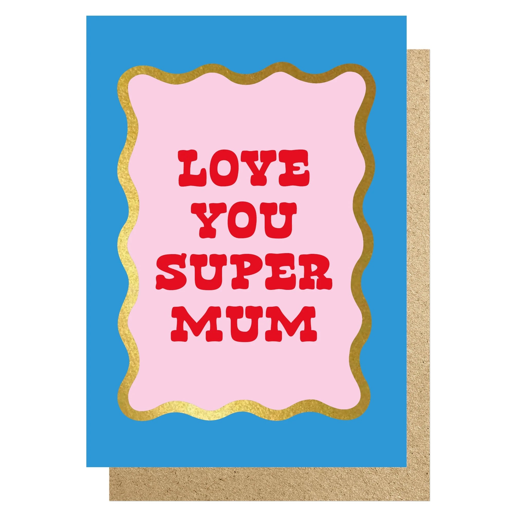 Love You Super Mum Blue & Pink Card